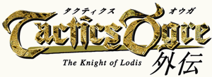 Tactics Ogre Gaiden: The Knight of Lodis
